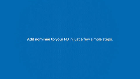 How to add nominee to your FD in our customer portal - My Account